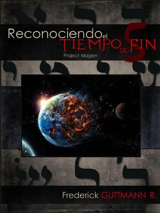 Title details for Reconociendo el Tiempo del Fin by Frederick Guttmann - Available